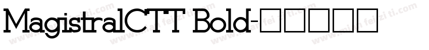 MagistralCTT Bold字体转换